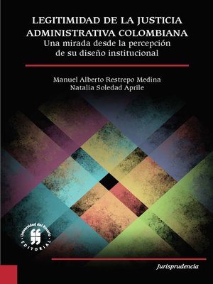 cover image of Legitimidad de la justicia administrativa colombiana